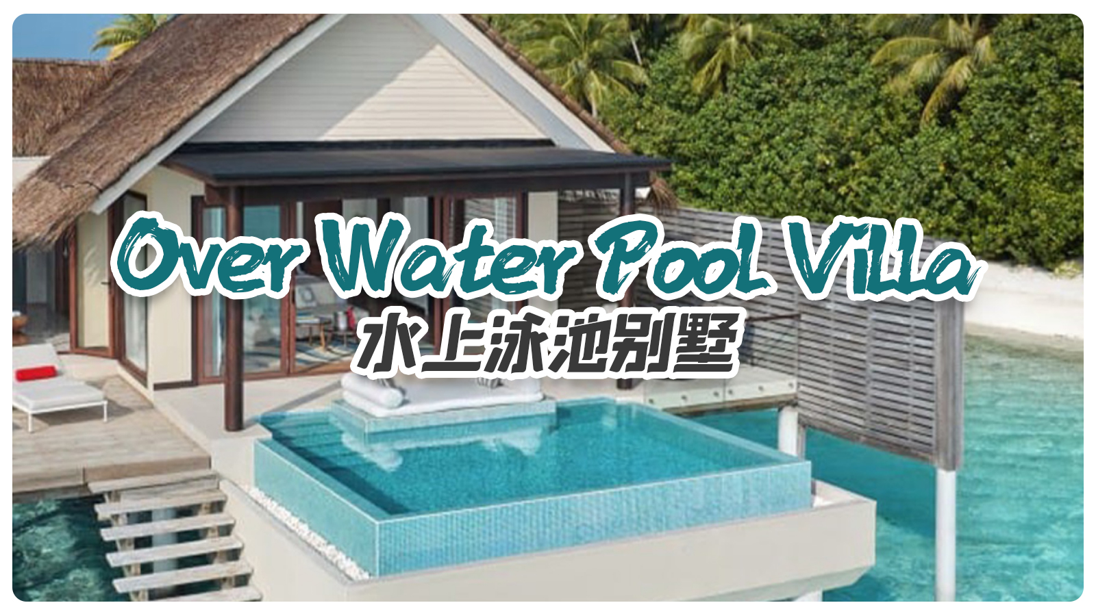 Over Water Pool Villa
